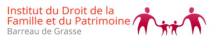 IFDP (Institut de Droit de la famille et du Patrimoine) GRASSE Association d'avocats du Barreau de GRASSE